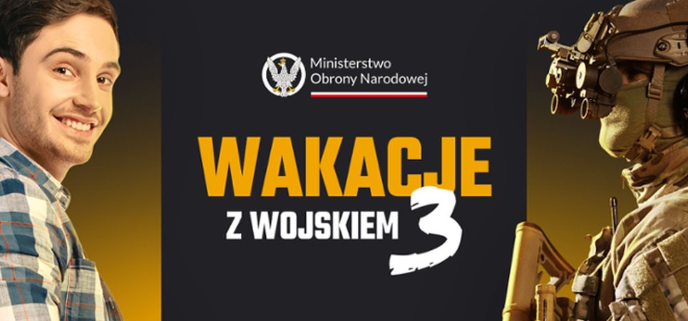 Dyscyplina, współpraca i odpowiedzialność - „Wakacje z wojskiem 3”