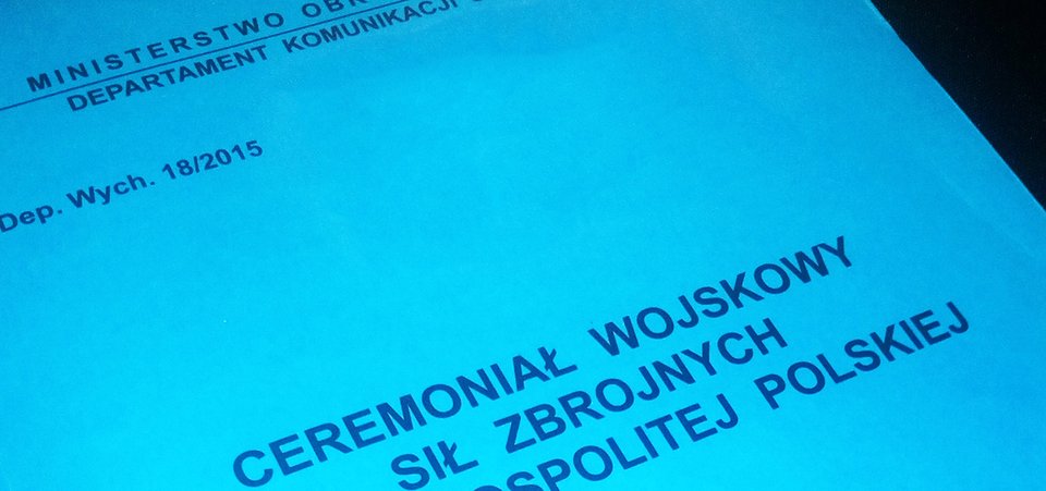 Ceremoniał Wojskowy
Sił Zbrojnych RP