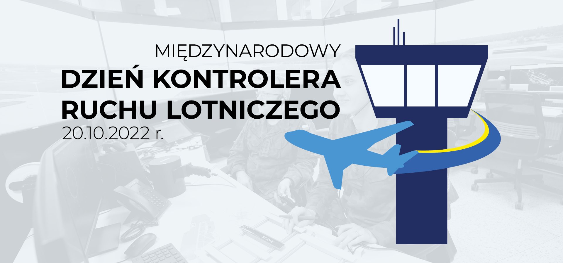 Międzynarodowy Dzień Kontrolera Ruchu Lotniczego - LAW